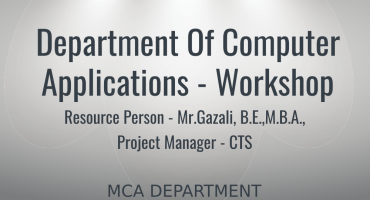 Department  of Computer Applications (MCA)  Workshop
