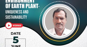 Environment of Earth Plant-Uniqueness & Sustainability
